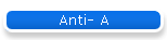 Anti- A