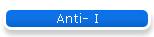 Anti- I