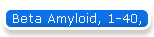 Beta Amyloid, 1-40,
