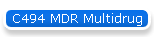 C494 MDR Multidrug