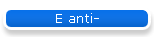 E anti-