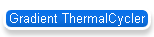 Gradient ThermalCycler