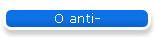 O anti-