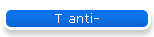 T anti-